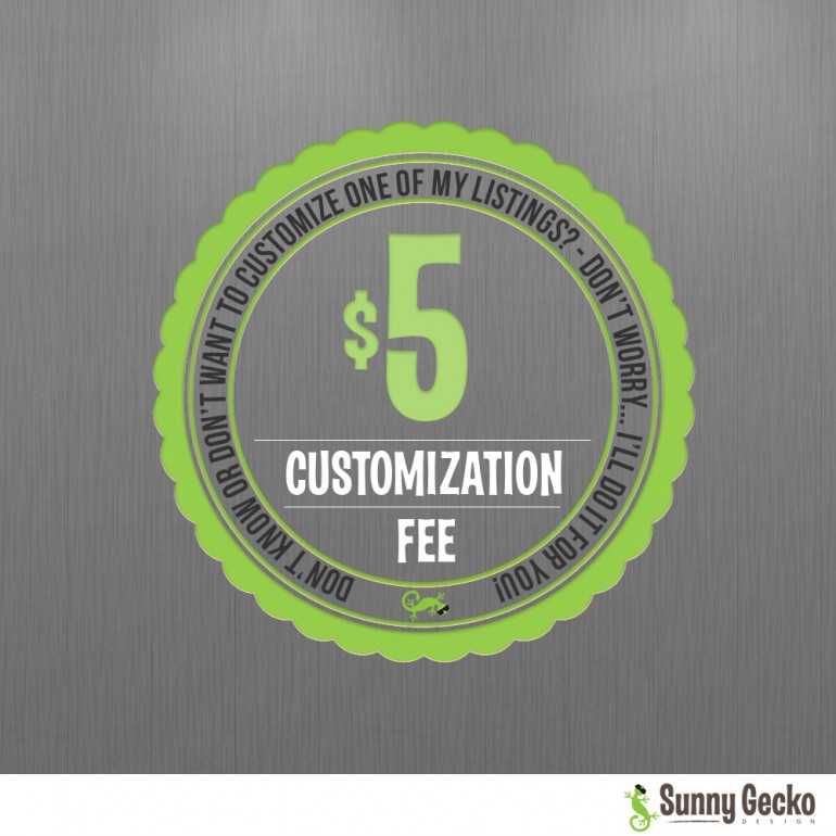 Customization Fee for Instant Downloads - Change the Background Color or size